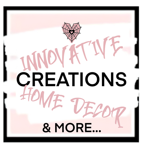 Innovative Creations, Home Decor, &amp; More...