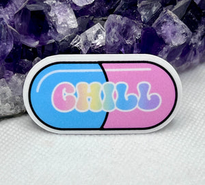 “Chill” Pill Vinyl Sticker